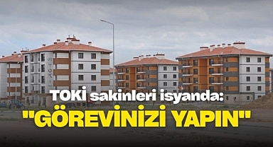 Karaman'da TOKİ sakinleri isyanda: 