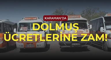 Karaman Dolmuş Ücretlerine Zam Geldi