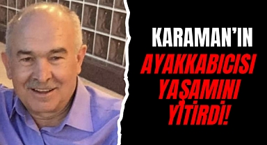 Karaman'ın tanınmış esnafı Musa Böcü Vefat Etti!