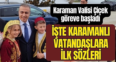 Karaman'ın Yeni Valisi Hayrettin Çiçek Göreve Başladı
