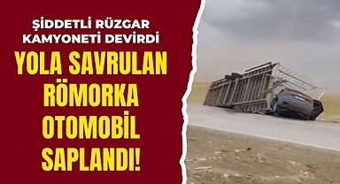 Karaman Konya yolunda fırtına kamyoneti devirdi, kaza meydana geldi