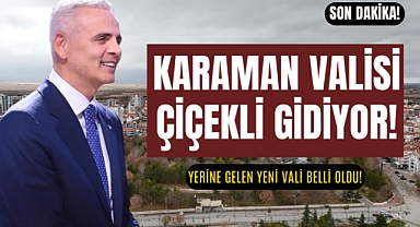 Kararname Çıktı: Vali Çiçekli Gidiyor!