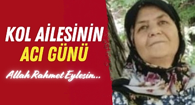 Kol Ailesinin Acı Günü!