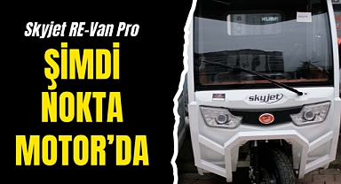 Nokta Motor Güvencesiyle Elektrikli Ticari Ulaşımda Öne Çıkıyor