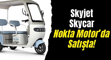 Skyjet Skycar Nokta Motor’da Satışta!
