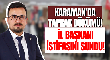Yeniden Refah Partisi Karaman'da Yaprak Döküyor!