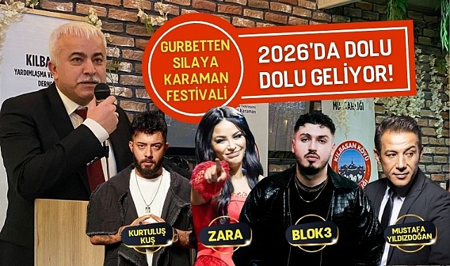 Gurbetten Sılaya Karaman Festivali, 2026'da dolu dolu geliyor!