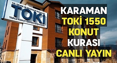 Karaman TOKİ 1550 Konut Kura Çekimi Canlı Yayın