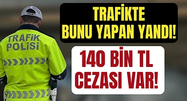 Trafikte Bunu Yapan Yandı: İşte Yeni Cezalar!