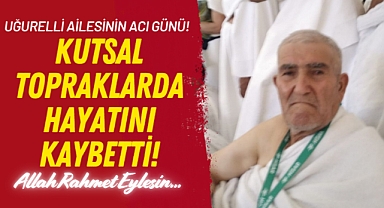 Uğurelli Ailesinin Acı Günü!