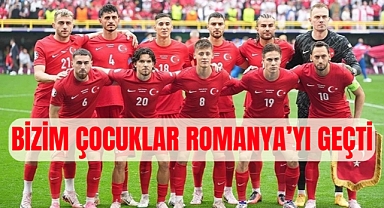 BİZİM ÇOCUKLAR ROMANYA’YI GEÇTİ 