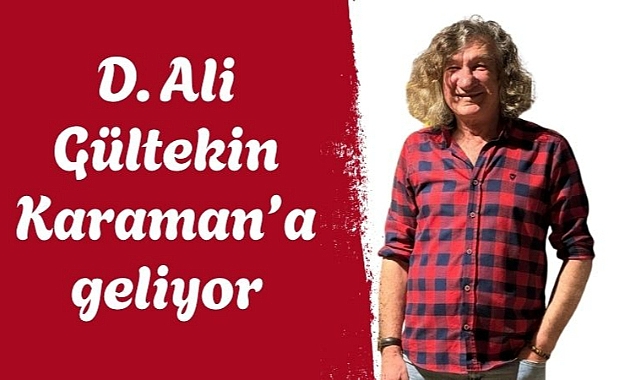 D. Ali Gültekin Karaman’a geliyor