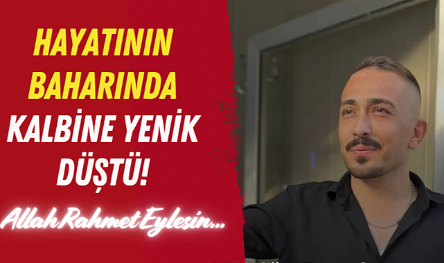 Genç Yaşta Acı Kayıp: Mevlüt Demir Hayatını Kaybetti