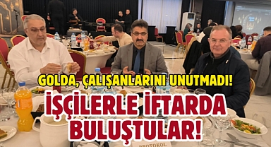 Golda Gıda Çalışanları Geleneksel İftarda Buluştu