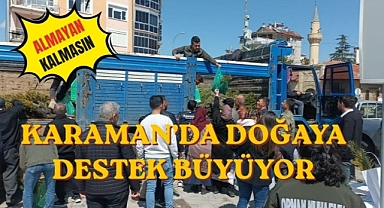 Karaman’da doğaya destek büyüyor