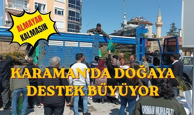 Karaman’da doğaya destek büyüyor