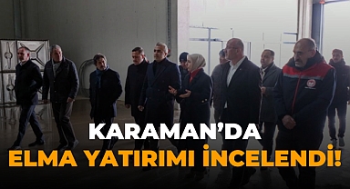 Karaman’da Elma Yatırımı İncelendi!