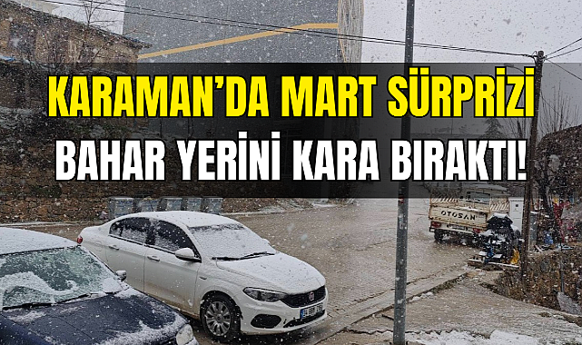 Karaman'da Kar Yağışı Başladı