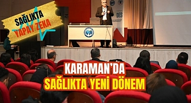 Karaman’da sağlıkta yeni dönem