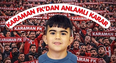 Karaman FK’dan anlamlı karar