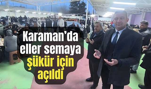 Karaman Kılbasan Köyü'nde Hamdi-Şükür Duası ve İftar Programı Düzenlendi