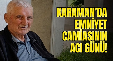 Karamanlı Emekli Başkomiser Tevfik Candan Hayatını Kaybetti