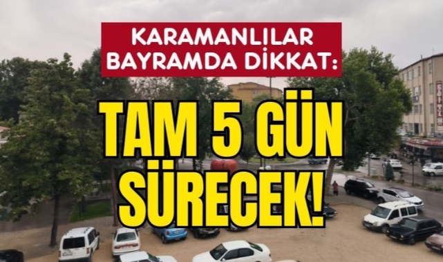 Karamanlılar Dikkat: Bayram'da Hava Durumu Açıklandı!