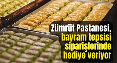 Zümrüt Pastanesi, bayram tepsisi siparişine hediye veriyor