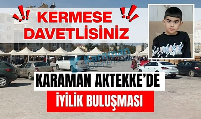 Karaman Aktekke'de iyilik buluşması