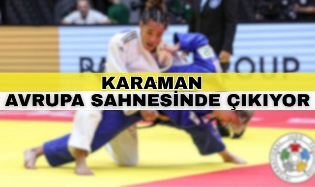 Karaman Avrupa sahnesinde çıkıyor