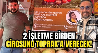 Karaman’da 2 işletme birden cirosunu Toprak'a bağışlıyor