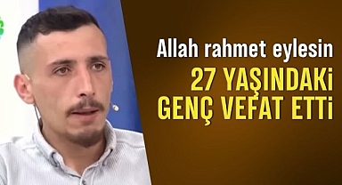 Karaman'da acı kayıp: 27 yaşında vefat etti