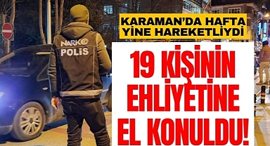 Karaman'da Hafta Yine Haraketliydi: 5 bine yakın sorgulama!
