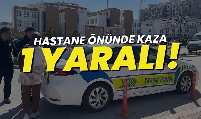 Karaman'da hastane önünde kaza!