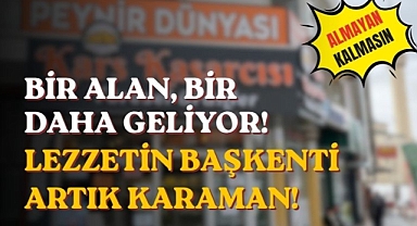 Karaman'da Lezzet Rüzgarı: Kars'ın Özel Tatları Şehre Geldi