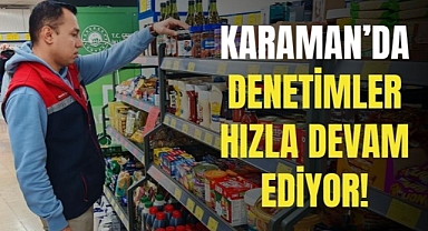 Karaman'da Müdürlük Denetimleri Arttırdı!
