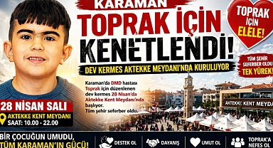 Karaman’da umut kermesi başlıyor
