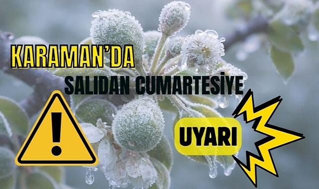 Karaman’da uyarı