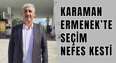 Karaman Ermenek’te seçim nefes kesti