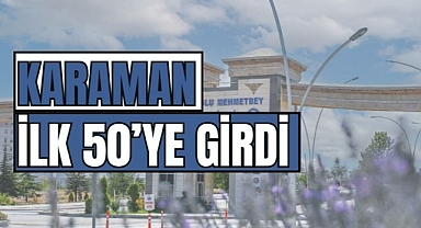 Karaman ilk 50'ye girdi