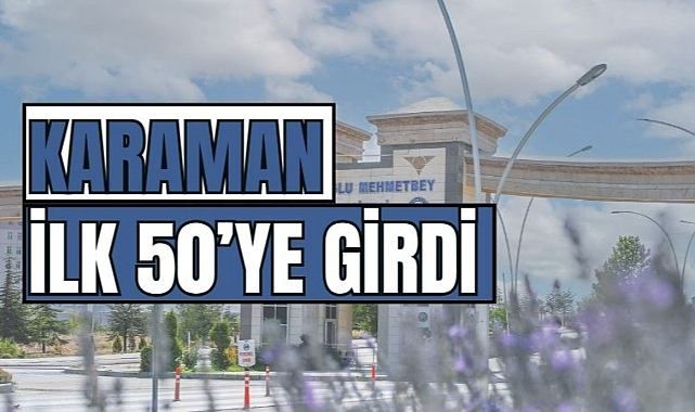 Karaman ilk 50'ye girdi