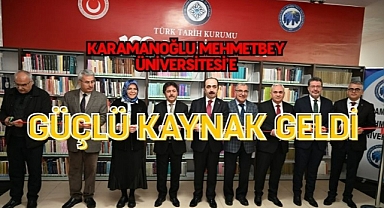 Karaman kmü’ye güçlü kaynak geldi