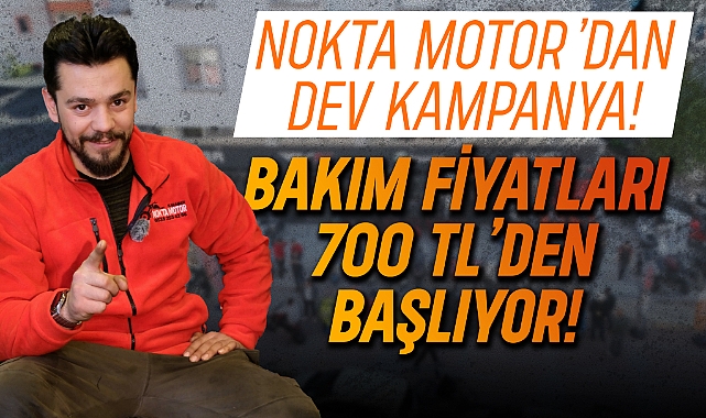 Nokta Motor'dan Kaçırılmayacak Bakım Kampanyası