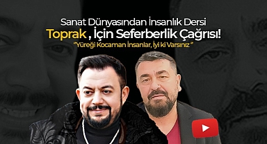 Sanat Dünyasından İnsanlık Dersi
