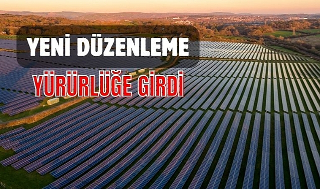 Yeni düzenleme yürürlüğe girdi