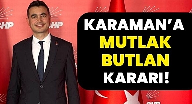 CHP Karaman İl Başkanlığı’nda “Hesap Krizi”