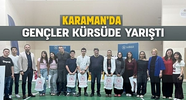 Karaman’da gençler kürsüde yarıştı
