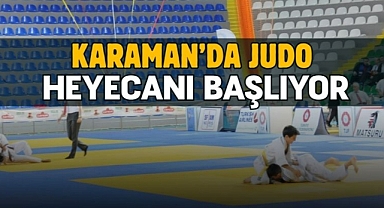 Karaman'da judo heyecanı başlıyor
