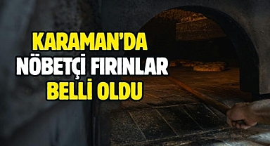 Karaman’da kurban bayramı nöbetçi fırın listesi açıklandı