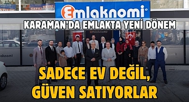 Karaman’da Kurumsal Emlak Anlayışına Yeni Soluk: Emlaknomi